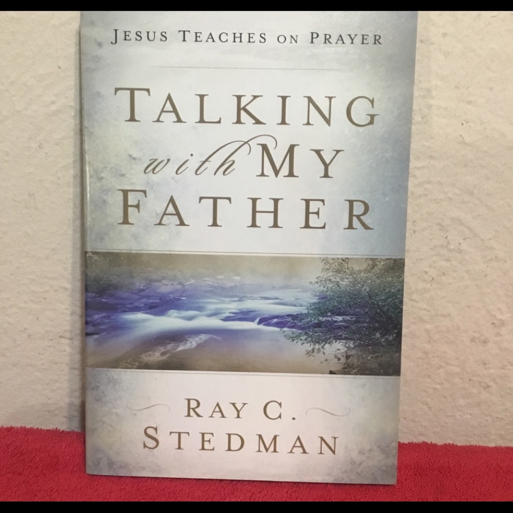 “Talking with My Father”by Ray C.Stedman NEW Book